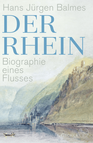 Buchcover von Der Rhein: Biographie eines Flusses