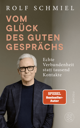 Buchcover von Vom Glück des guten Gesprächs: Echte Verbundenheit statt tausend Kontakte