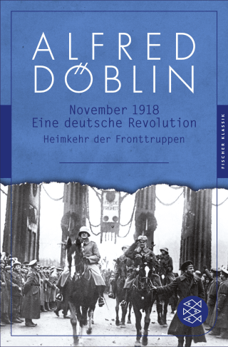 Buchcover von November 1918: Eine deutsche Revolution. Erzählwerk in drei Teilen. Zweiter Teil, Zweiter Band: Heimkehr der Fronttruppen