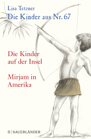 Buchcover von Die Kinder aus Nr. 67: Die Kinder auf der Insel / Mirjam in Amerika