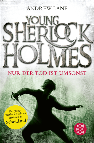 Buchcover von Young Sherlock Holmes: Nur der Tod ist umsonst - Sherlock Holmes ermittelt in Schottland