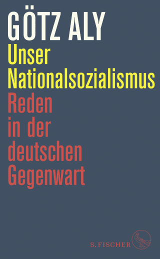 Buchcover von Unser Nationalsozialismus: Reden in der deutschen Gegenwart