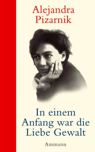 Buchcover von In einem Anfang war die Liebe Gewalt: Tagebücher