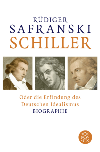 Buchcover von Schiller: oder Die Erfindung des Deutschen Idealismus