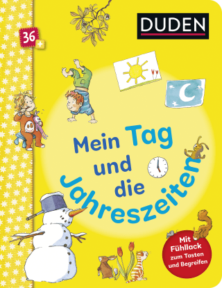 Buchcover von Duden 36+: Mein Tag und die Jahreszeiten: Mit Fühllack zum Tasten und Begreifen
