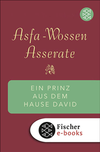 Buchcover von Ein Prinz aus dem Hause David: Und warum er in Deutschland blieb Die Erinnerungen von Asfa Wossen Asserate