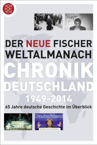 Buchcover von Der neue Fischer Weltalmanach Chronik Deutschland 1949-2014: 65 Jahre deutsche Geschichte im Überblick