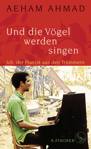 Buchcover von Und die Vögel werden singen: Ich, der Pianist aus den Trümmern