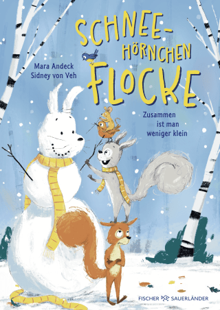 Schneehörnchen Flocke – Zusammen ist man weniger klein