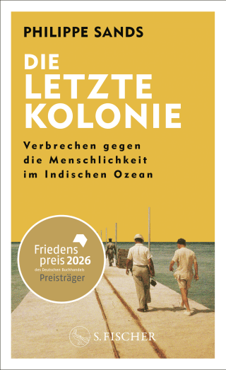 Buchcover von Die letzte Kolonie – Verbrechen gegen die Menschlichkeit im Indischen Ozean