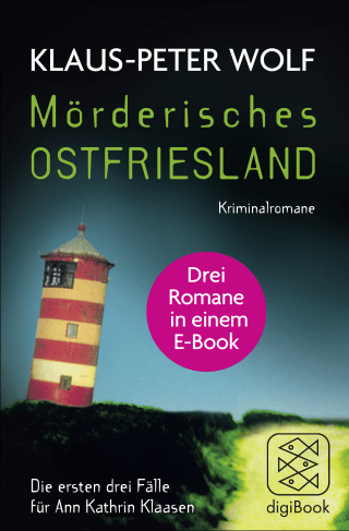 Buchcover von Mörderisches Ostfriesland I. Ann Kathrin Klaasens erster bis dritter Fall in einem E-Book: Drei Romane in einem Bundle Ostfriesenkiller / Ostfriesenblut / Ostfriesengrab