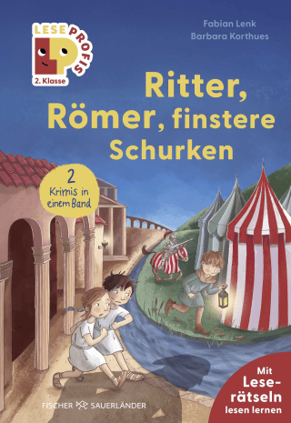 Leseprofis – Ritter, Römer, finstere Schurken, 2. Klasse (Doppelband)