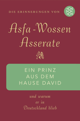 Buchcover von Ein Prinz aus dem Hause David: Und warum er in Deutschland blieb Die Erinnerungen von Asfa Wossen Asserate
