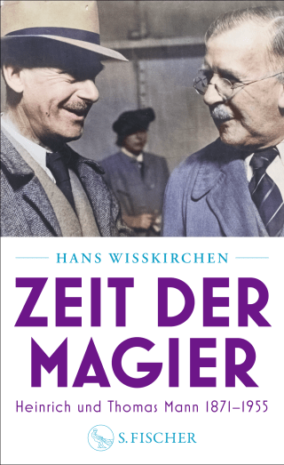 Buchcover von Zeit der Magier: Heinrich und Thomas Mann 1871–1955