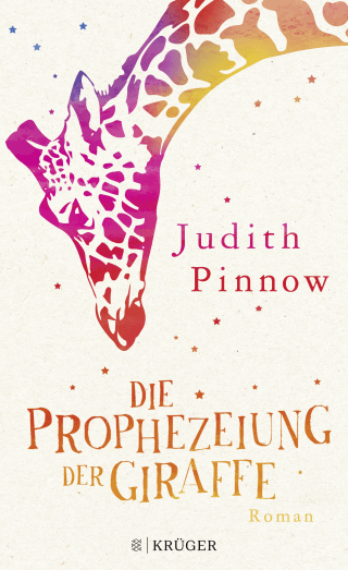 Buchcover von Die Prophezeiung der Giraffe: Roman