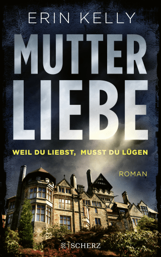 Buchcover von Mutterliebe: Weil du liebst, musst du lügen