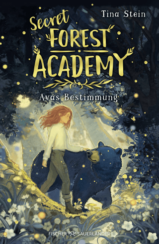 Buchcover von Secret Forest Academy. Avas Bestimmung