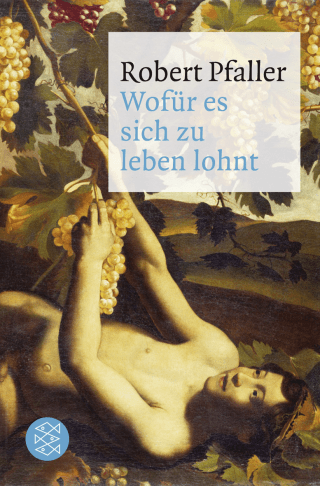 Buchcover von Wofür es sich zu leben lohnt: Elemente materialistischer Philosophie