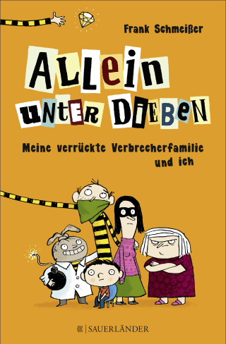 Buchcover von Allein unter Dieben – Meine verrückte Verbrecherfamilie und ich