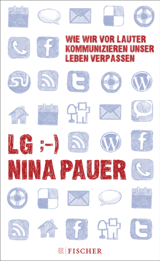 Buchcover von LG;-) Wie wir vor lauter Kommunizieren unser Leben verpassen