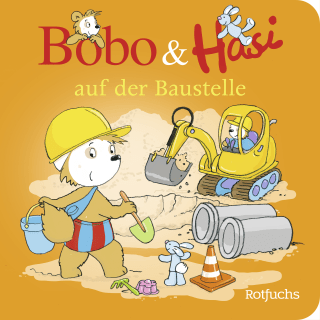 Buchcover von Bobo & Hasi auf der Baustelle