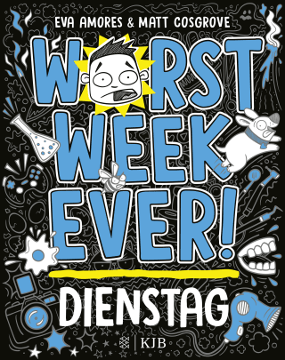 Buchcover von Worst Week Ever  –  Dienstag: Band 2