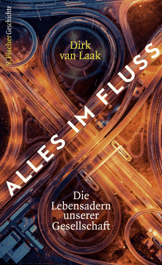 Buchcover von Alles im Fluss: Die Lebensadern unserer Gesellschaft – Geschichte und Zukunft der Infrastruktur