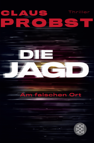 Buchcover von Die Jagd - Am falschen Ort: Thriller