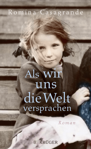 Buchcover von Als wir uns die Welt versprachen: Roman