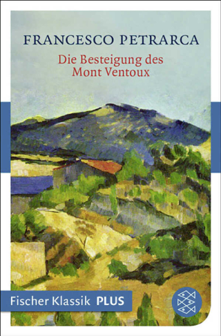 Die Besteigung des Mont Ventoux und andere Briefe