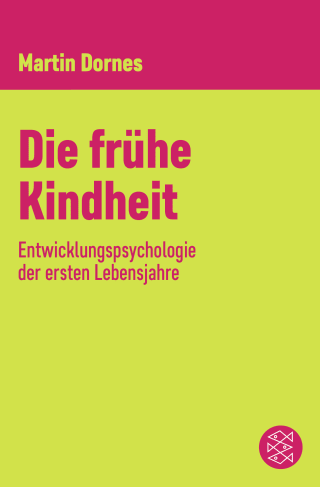 Buchcover von Die frühe Kindheit: Entwicklungspsychologie der ersten Lebensjahre