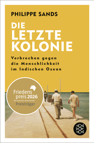 Buchcover von Die letzte Kolonie – Verbrechen gegen die Menschlichkeit im Indischen Ozean