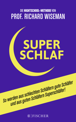 Buchcover von SUPERSCHLAF: So werden aus schlechten Schläfern gute Schläfer und aus guten Schläfern Superschläfer