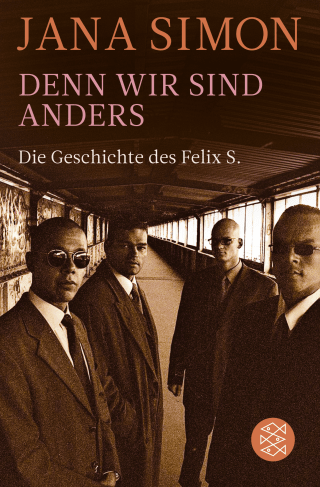 Buchcover von Denn wir sind anders: Die Geschichte des Felix S.