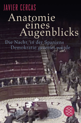 Buchcover von Anatomie eines Augenblicks: Die Nacht, in der Spaniens Demokratie gerettet wurde