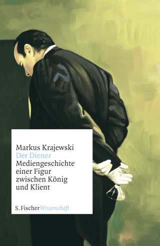 Buchcover von Der Diener: Mediengeschichte einer Figur zwischen König und Klient