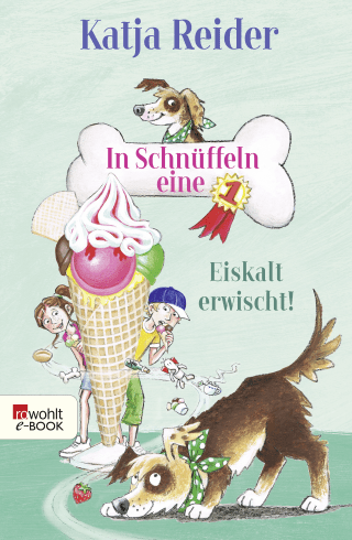 Buchcover von In Schnüffeln eine 1: Eiskalt erwischt!