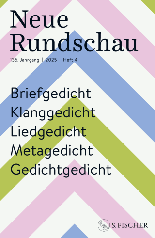 Buchcover von Neue Rundschau 2025/4: Briefgedicht Klanggedicht Liedgedicht Metagedicht Gedichtgedicht