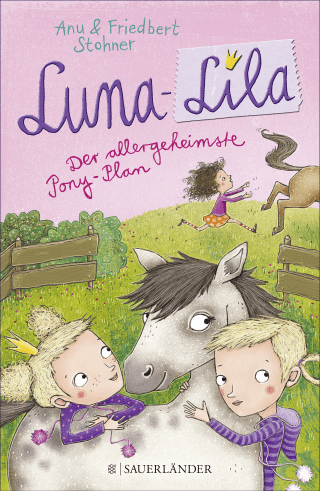 Buchcover von Luna-Lila: Der allergeheimste Pony-Plan