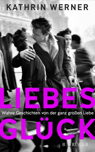 Buchcover von Liebesglück: Wahre Geschichten von der ganz großen Liebe