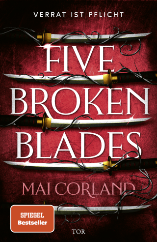 Buchcover von Five Broken Blades: Verrat ist Pflicht