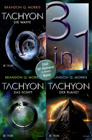 Tachyon - Die Waffe / Das Schiff / Der Planet - Drei SF-Romane in einem Band