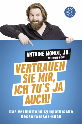 Buchcover von Vertrauen Sie mir, ich tu's ja auch!: Das verblüffend sympathische Besserwisser-Buch