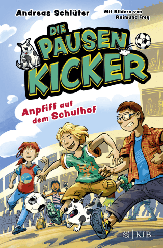 Buchcover von Die Pausenkicker – Anpfiff auf dem Schulhof