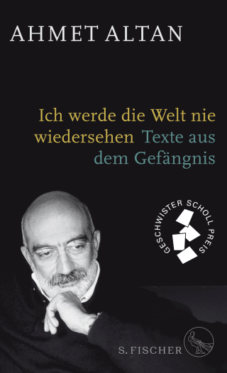 Buchcover von Ich werde die Welt nie wiedersehen: Texte aus dem Gefängnis