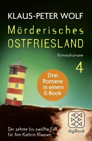 Buchcover von Mörderisches Ostfriesland IV. Ann Kathrin Klaasens zehnter bis zwölfter Fall in einem E-Book: Drei Romane in einem Bundle: Ostfriesenschwur / Ostfriesentod / Ostfriesenfluch