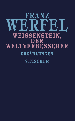 Buchcover von Weißenstein, der Weltverbesserer: Erzählungen