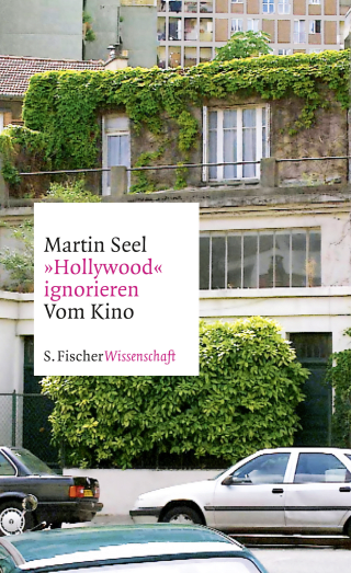 Buchcover von »Hollywood« ignorieren: Vom Kino