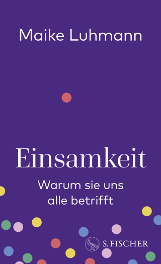 Buchcover von Einsamkeit: Warum sie uns alle betrifft
