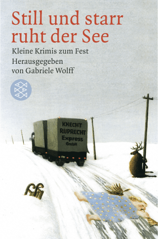 Buchcover von ... still und starr ruht der See: Kleine Krimis zum Fest
